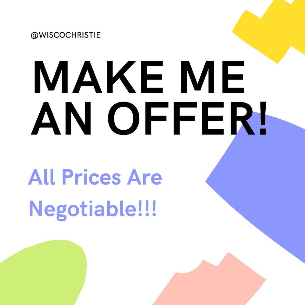 Make me a reasonable offer! Prices are negotiable!